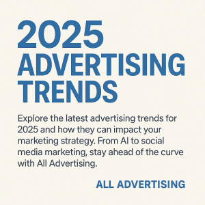 Explore the latest advertising trends for 2025 and how they can impact your marketing strategy. From AI to social media marketing, stay ahead of the curve with All Advertising.